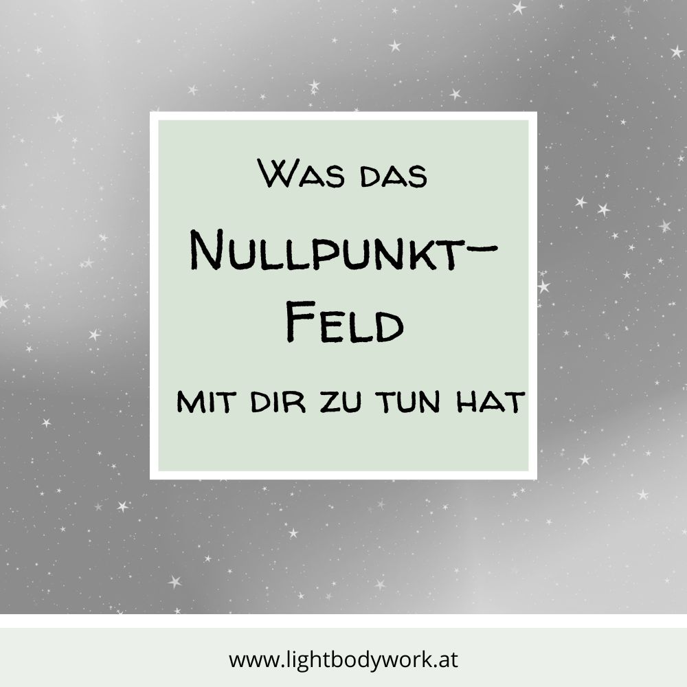 Read more about the article Was das Nullpunkt-Feld mit dir zu tun hat