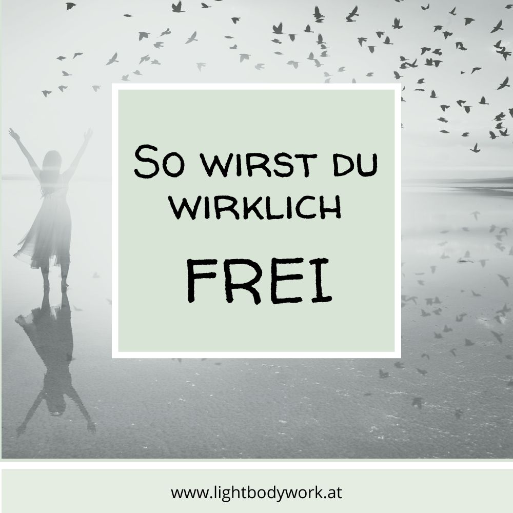 Read more about the article Wie du wirklich frei wirst